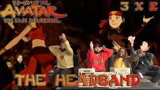 Avatar The Last Airbender 3 x 2 "The Headband" Reaction/Review