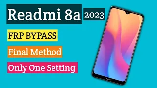 Redmi 8A Frp Bypass MIUI 12.5.2 Google Account Unlock New Method  2023