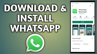 How to Download and Install WhatsApp on Android Phone