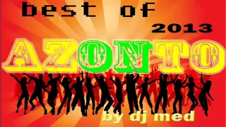 BEST OF AZONTO 2013 by dj med