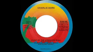 1980 HITS ARCHIVE: Pilot Of The Airwaves - Charlie Dore (stereo 45 U.S. single version)