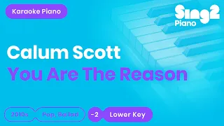 Calum Scott - You Are The Reason (Lower Key) Karaoke Piano