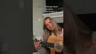 "The One That Got Away" - Katy Perry Cover (Country Version)