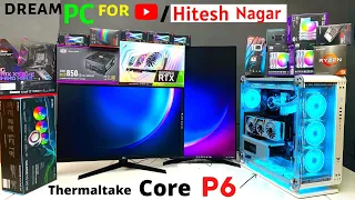 Ultra Dream PC for @Hitesh-nagar-explainer YouTuber | Thermaltake Core P6 | 9532777615 | Mr Pc Wale