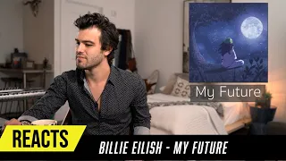 Producer Reacts to Billie Eilish - My Future