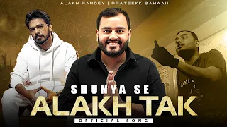 Shunya Se Alakh Tak | 10 Million Special - Official Song by @PrateekkSahaaii Feat. @shorts.motivation.02