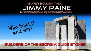 Super Soldier Talk - Jimmy Paine – Builders of the Georgia Guidestones