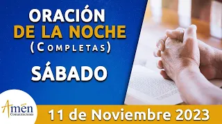 Oración De La Noche Hoy Sábado 11 Noviembre 2023 l Padre Carlos Yepes l Completas l Católica l Dios