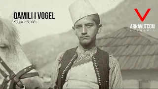 Qamil i Vogel - Kënga e Rexhës