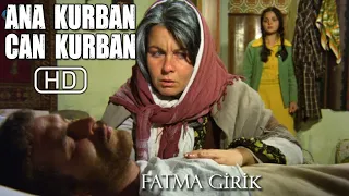 Ana Kurban Can Kurban Türk Filmi | Restorasyonlu | Fatma Girik