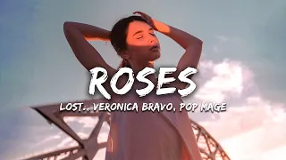 lost. , Veronica Bravo, Pop Mage - Roses (Magic Cover Release)