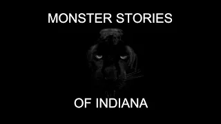 Monster Stories of Indiana