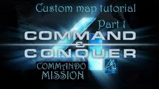 Custom Map Tutorial - GDI Commando! [Tutorial #2]