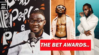 BET Awards snub Ghanaian artistes.Asake, Burna Boy,Ayrra Star,Tyla etc makes the list..