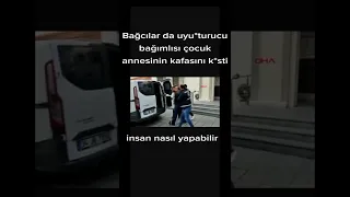 Bağcılar olayi annesinin kafasını kesti