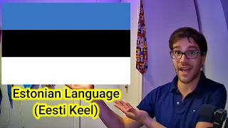 The Estonian Language!  - SpeechLeech 'E'