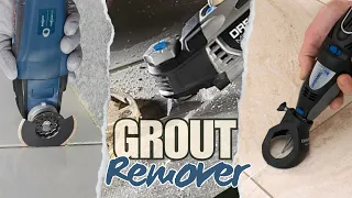 Best Grout Removal Tools [2024 Reviews & Guide]