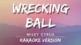 Miley Cyrus - Wrecking Ball (karaoke Version) | Karaoke