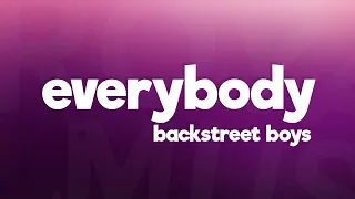 Backstreet Boys - Everybody (Backstreet's Back) (Lyrics)