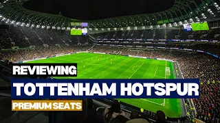 Tottenham Hotspur FC Premium Seats Hospitality - REVIEWED 👀