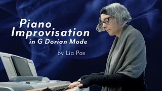 Piano Improvisation in G Dorian Mode by Lia Pas