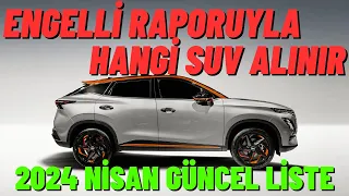 Engelli Raporuyla Alınabilecek Araçlar 2024 / ÖTV İndirimiyle HANGİ SUV Araçlar Alınabilir ?