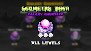 ALL GALAXY GAUNTLET LEVELS [ALL COINS] 100% COMPLETE | GEOMETRY DASH 2.2