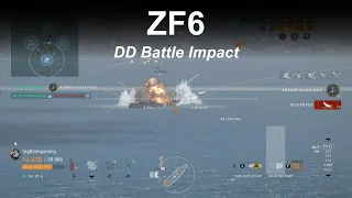 ZF6 Big DD Battle Impact - World of Warships Legends - Commentary