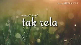 Lirik lagu MERPATI BAND TAK RELA