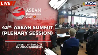 43rd ASEAN Summit (Plenary Session) 09/05/2023