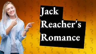 Who is Reacher in love with?