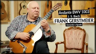 Frank Gerstmeier plays Andante BWV 1003 by J. S. Bach on a 1959 Hernandez y Aguado