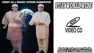 SIKIRU AYINDE BARRISTER - FUJI WORLDWIDE (FULL VIDEOCLIP)