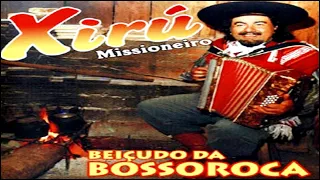 XIRÚ  MISSIONEIRO  -  BEIÇUDO DA BOSSOROCA