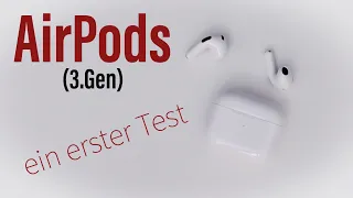 AirPods (3.Gen) - das lässt sich gut an | Apples neue Kopfhörer im ersten Test !