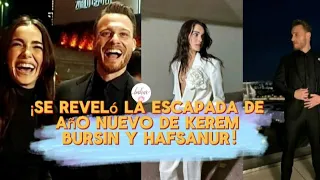 ¡Se reveló la escapada de Año Nuevo de Kerem Bursin y Hafsanur!#kerem #kerembursin #ateyla