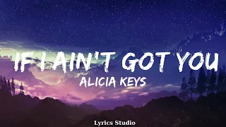 Alicia Keys - If I Ain't Got You  || Music Braylee