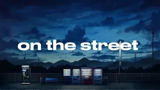 「Nightcore」- on the street (J-hope & J.Cole) (speed up) lyrics