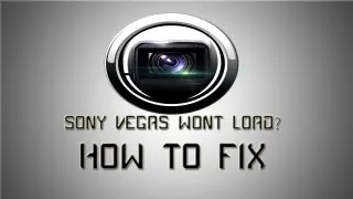 Sony Vegas Wont Load/Open How to Fix {Solutions}