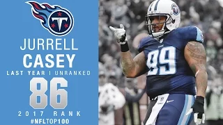 #86: Jurrell Casey (DT, Titans) | Top 100 Players of 2017 | NFL