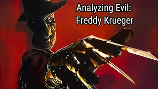 Analyzing Evil: Freddy Krueger From A Nightmare On Elm Street