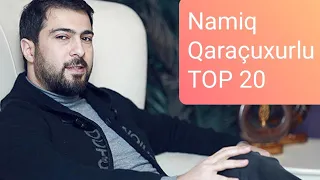 Namiq Qaraçuxurlu top 20 . Seçmə meyxanalar .