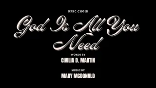 God Is All You Need | RFBC Choir