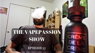 Vape Vlog! The VapePassion Show Episode 57