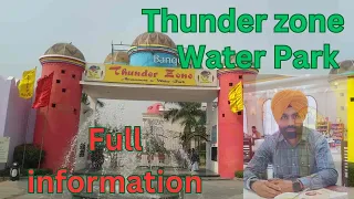 Thunder zone amusement and water park Chunni landran road mohali chandigarh punjab |full information