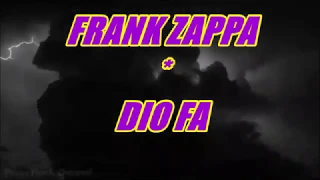 FRANK ZAPPA -- DIO FA (2)