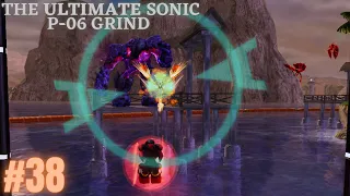 Wave Ocean is NEVER Safe | The Ultimate Sonic P-06 Grind (Session #38)