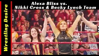 Alexa Bliss vs. Nikki Cross & Becky Lynch Team - RAW, May 20, 2019