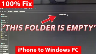 iPhones: "This Folder is Empty" on Windows 10/11 Computer/Laptop? FIXED! 100% Working