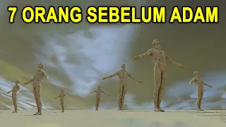 JELAS BUKAN YANG PERTAMA..!! Sudah ada 7 Orang Penghuni Bumi Sebelum Adam